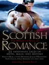 The Mammoth Book of Scottish Romance (eBook): 21 Passionate Tales of Myth, Magic and History